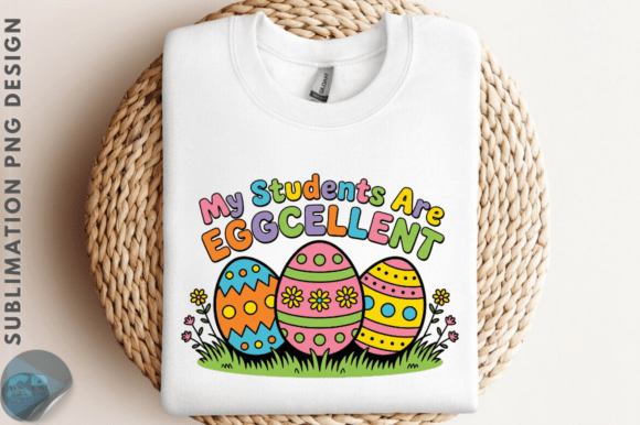 Easter My Students Are Eggcellent PNG De